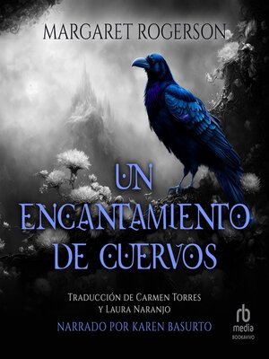 cover image of Un encantamiento de cuervos (An Enchantment of Ravens)
